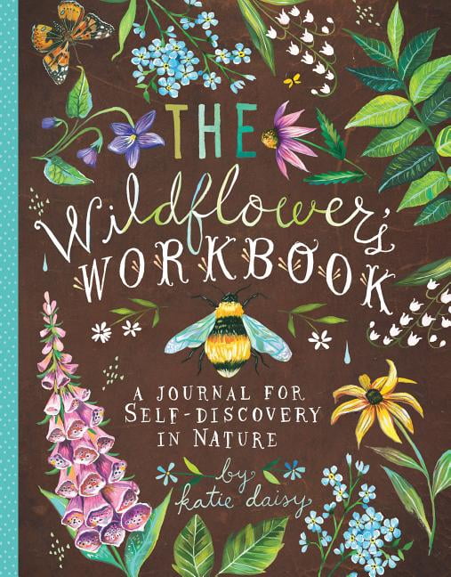 Wildflower's Workbook : A Journal for Self-Discovery in Nature by Katie Daisy... - Image 2