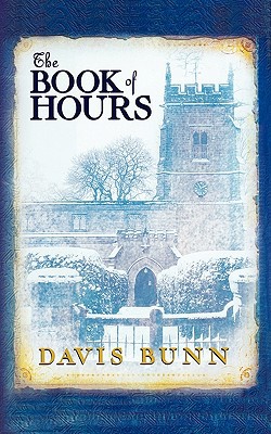 The Book of Hours by Davis Bunn - 9781595548351