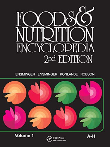 Foods and Nutrition Encyclopedia, 2nd Edition, Volume 1, Ensminger, Ensminger..