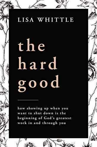The Hard Good by Lisa Whittle (Paperback Book)
