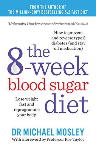 Short Books The 8-Week Blood Sugar Diet By Dr Michael Mosley & Professor Roy Taylor - Paperback - Lose Weight Fast, Reverse Type 2 Diabetes - Image 20