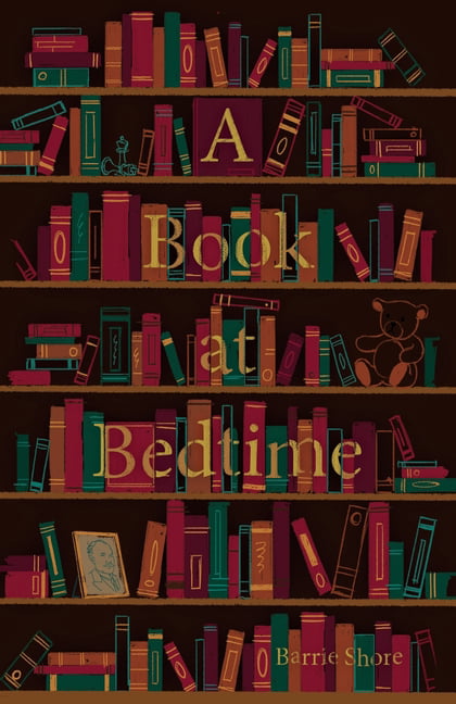 A Book at Bedtime by Barrie Shore PAPERBACK 9781800460812