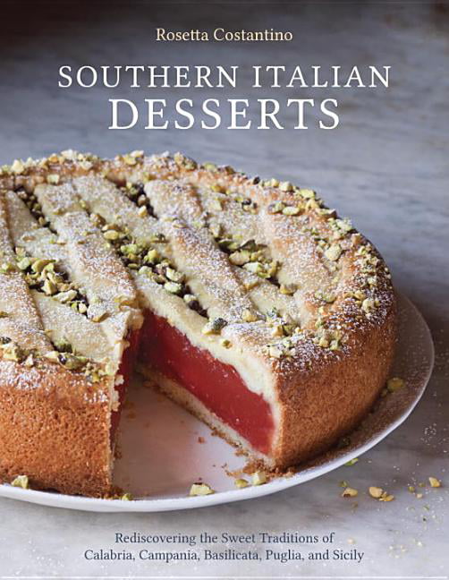 Southern Italian Desserts: Rediscovering the Sweet Traditions of Calabria, Campania, Basilicata, Puglia, and Sicily: Rediscovering the Sweet ... Puglia, and Sicily [A Baking Book] - Image 3