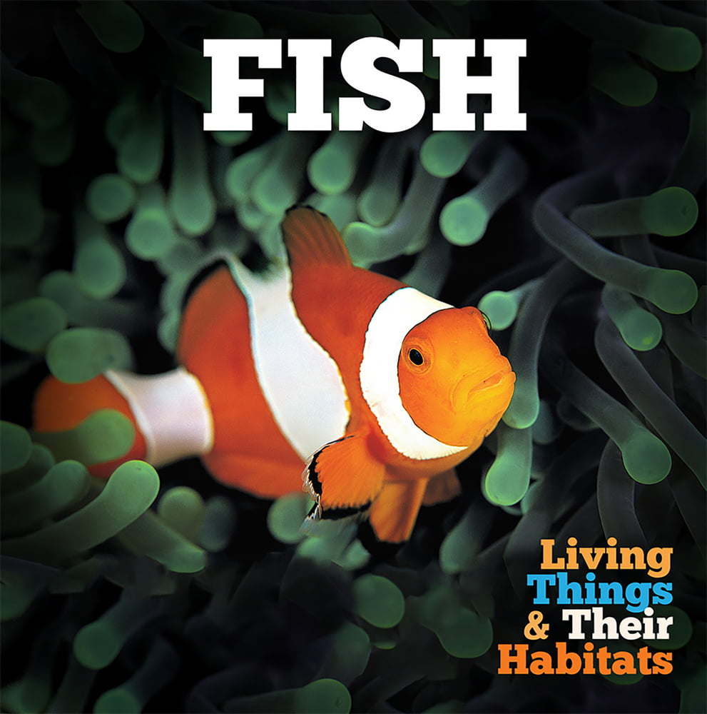 Fish (Living Things and Their Habitats)