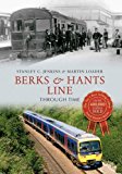 Berks & Hants Line Through Time [paperback] Jenkins, Stanley C.,Loader, Martin [