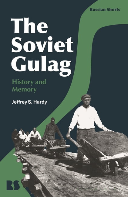 The Soviet Gulag by Jeffrey S. Hardy - 9781350128187