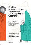 Fashion Patternmaking Techniques for Children's Clothing by A... - 9788416851140