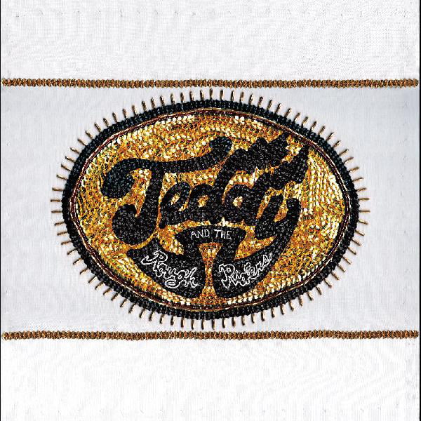 TEDDY & THE ROUGH RIDERS - Teddy & The Rough Riders - CD