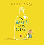 The Heart and the Bottle: An Uplifting Children's Picture Book of Grief and Res - Image 4