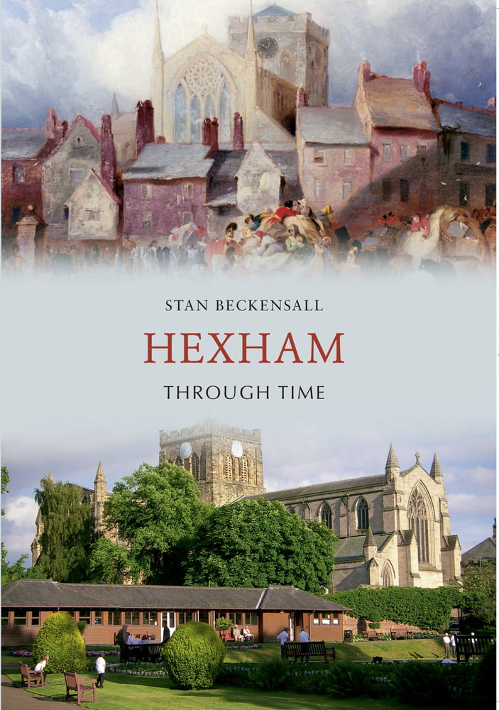 Hexham Through Time by Stan Beckensall - 9781445608433 - Image 3