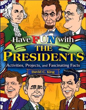 Have Fun with the Presidents: Activities, Proje, King^+