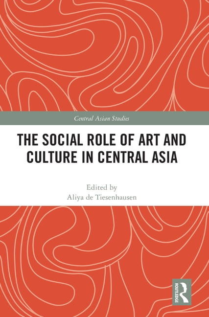 Social Role of Art and Culture in Central Asia
