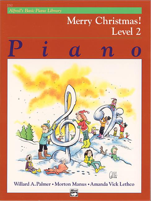 Alfred's Basic Piano Library Merry Christmas!, Bk 2 - Palmer, Willard A.
