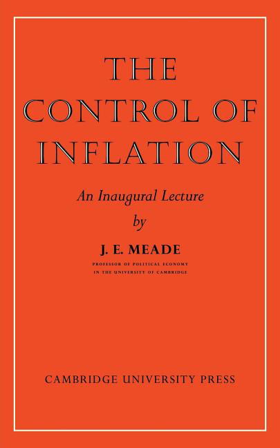 The Control of Inflation Meade Paperback Cambridge University Press