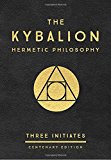 The Kybalion: Centenary Edition: Hermetic Philosophy by Three Initiates NEW - Image 2