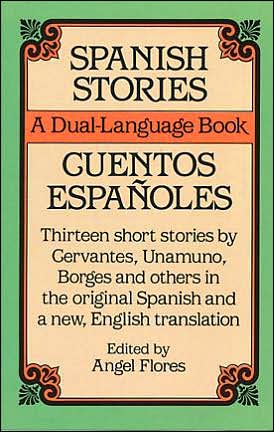 Spanish Stories: Cuentos Espanoles (Dual-Language by Angel Flores (PB 2003) - Image 2