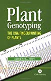 Plant Genotyping – The DNA Fingerprinting of Plants Henry Hardback CABI