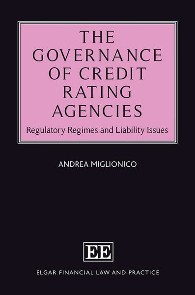 The Governance of Credit Rating Agencies – Regulatory Regimes and Liability Iss…