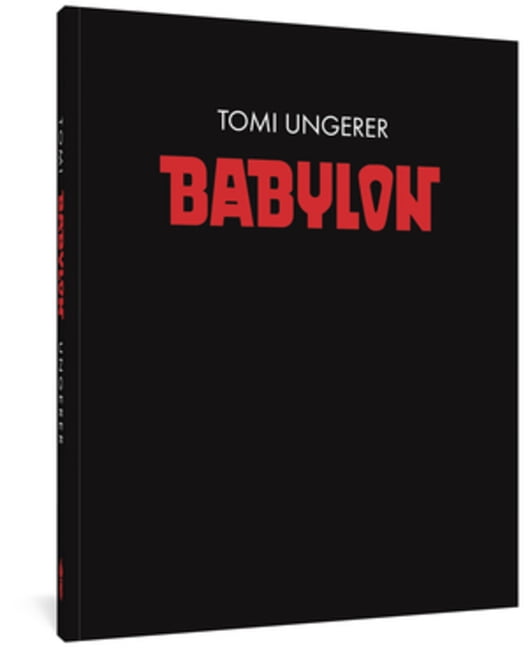 Babylon by Tomi Ungerer - 9781683964735
