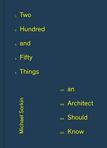 250 Things An Architect Should Know by Michael SorkinJoan Copjec (HB 2021) - Image 2