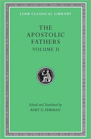 The Apostolic Fathers, Volume II