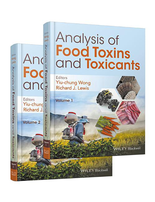 Analysis of Food Toxins and Toxicants Wong Hardback Wiley–Blackwell