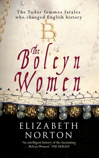 The Boleyn Women by Elizabeth Norton (Paperback Book)