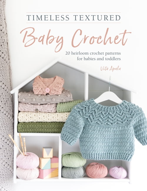 Timeless Textured Baby Crochet : 20 Heirloom Crochet Patterns for Babies and ... - Image 2