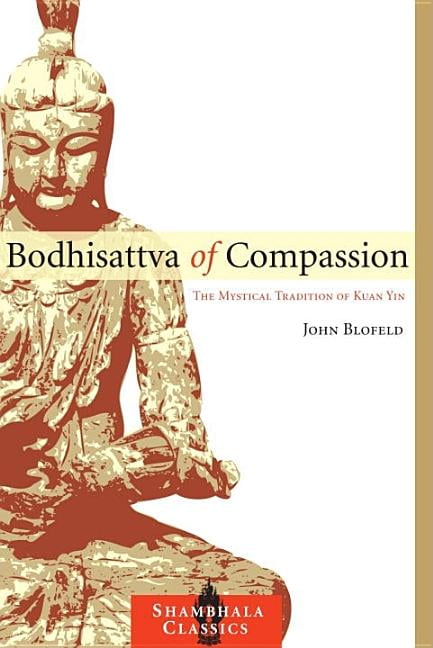 Bodhisattva of Compassion by John Blofeld - 9781590307359
