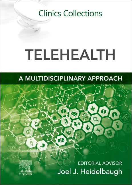 Telehealth : A Multidisciplinary Approach - 9780323848640