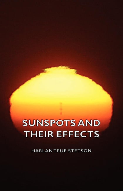 Stetson - Sunspots and Their Effects - New paperback or softback - 68 - X555z