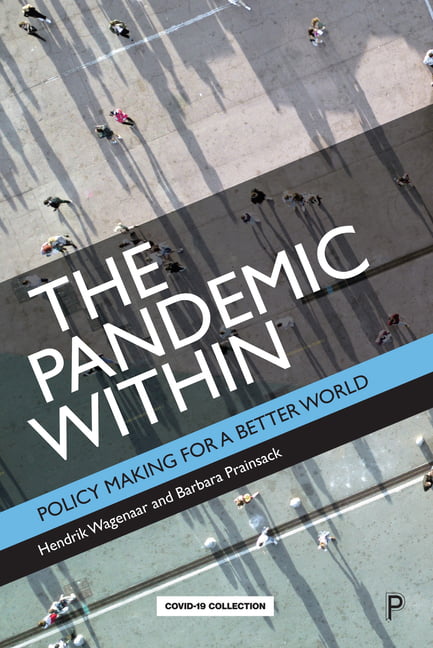 The Pandemic Within – Policy Making for a Better W orld Wagenaar Hardback