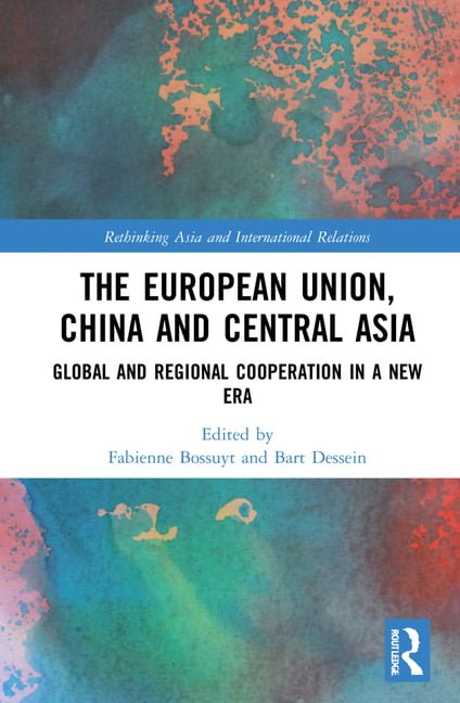 The European Union, China and Central Asia - 9780367900687
