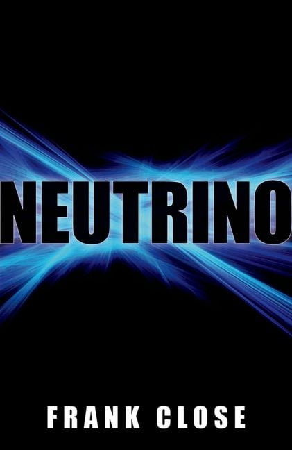NEUTRINO by Frank Close (PB 2023) - Image 5