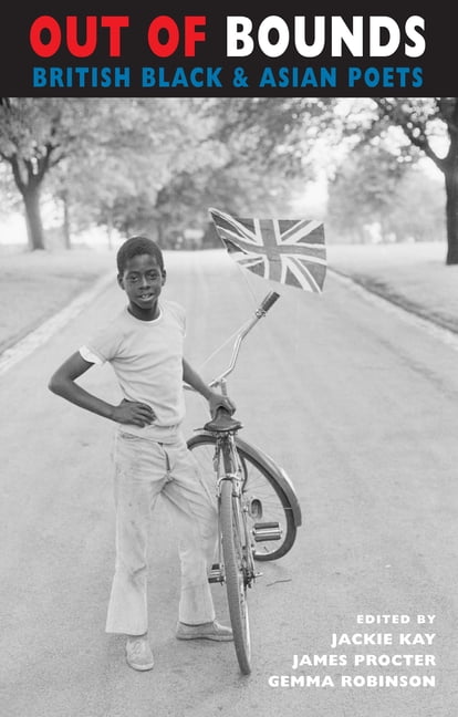 Out of Bounds: British Black & Asian Poets (Newcastle / Bloodaxe Poetry) By Ani