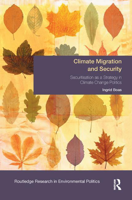 Climate Migration and Security by Ingrid Boas - 9781138066687