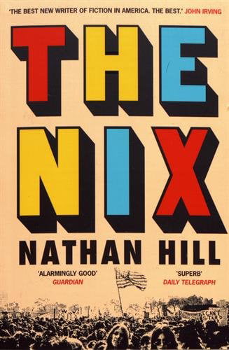 The Nix by Nathan Hill (Paperback Book)
