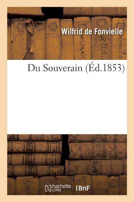 DE FONVIELLE-W - Du Souverain - New paperback or softback - X555z