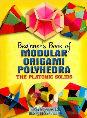Beginner'S Book of Modular Origami Polyhedra