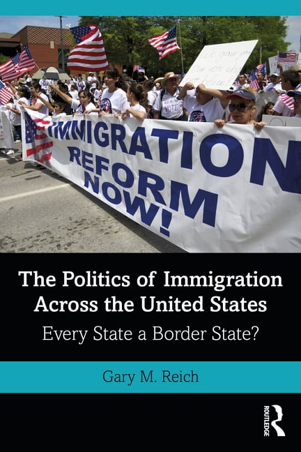 The Politics of Immigration Across the United States - 9780367608170