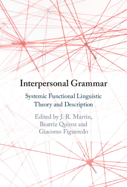 Interpersonal Grammar by J. R. Martin, Beatriz Quiroz, Giacom... - 9781108493796