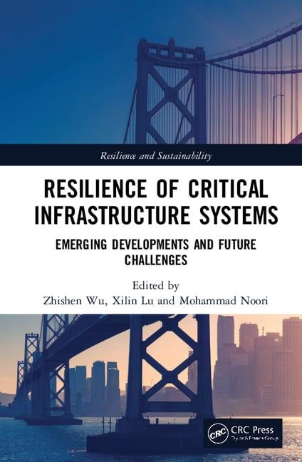 Resilience of Critical Infrastructure Systems - 9780367477387