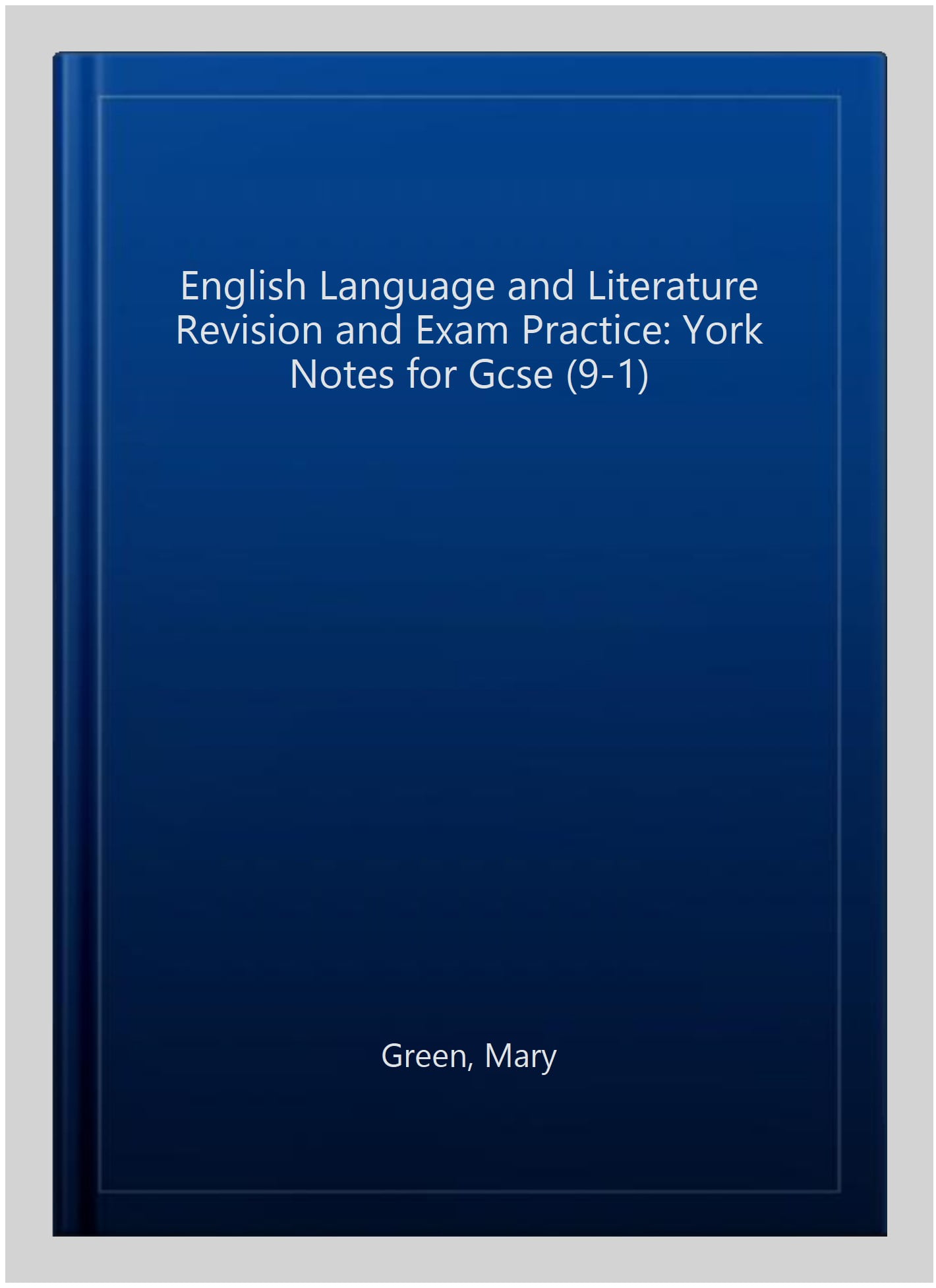English Language and Literature Revision and Exam Practice York Notes GCSE - for 2026, 2027 exams