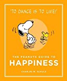 The Peanuts Guide to Happiness