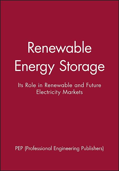 Renewable Energy Storage by  PEP (Professional Engineering Pu... - 9781860583063