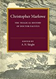 The Tragical History of Doctor Faustus by Christopher Marlowe... - 9781316612545