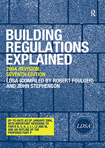 Building Regulations Explained by London District Surveyors A... - 9780367393281