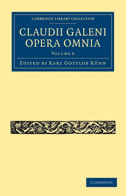 Claudii Galeni Opera Omnia Kühn Paperback Cambridge University Press Volume 8