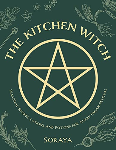 The Kitchen Witch: Seasonal Recipes, Lotions, And Potions For Every Pagan Festi - Image 8