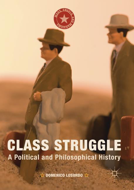 Class Struggle by Domenico Losurdo, Gregory Elliot - 9781349706624